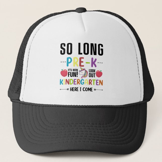 So Long Pre-K Kindergarten Here I Come Pre-k Trucker Hat (Front)