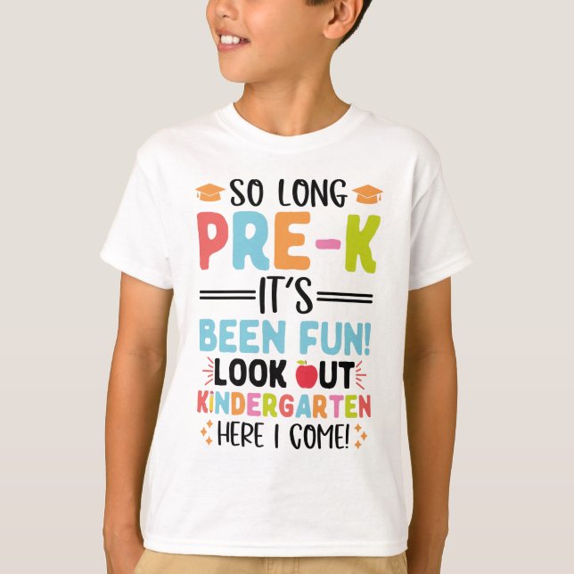 So Long Pre-K Kindergarten Here I Come T-Shirt (Front)