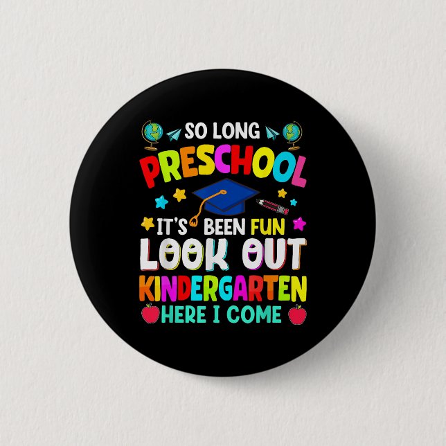 So Long Preschool Graduation Graduate Teacher Kid  2 Inch Round Button (Front)