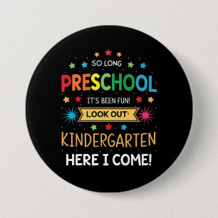 So Long Preschool Graduation Graduate Teacher Kid 3 Inch Round Button