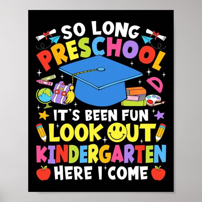 So Long Preschool Graduation Kindergarten Here I C Poster (Front)