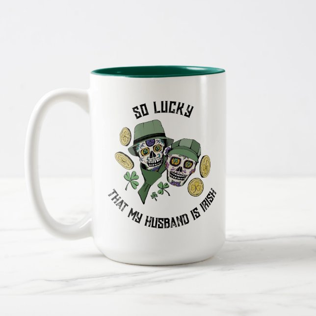 So Lucky Irish Husband Sugar Skulls Two-Tone Coffee Mug (Left)