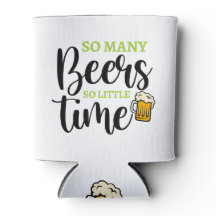 So Many Beers Can Cooler – Funny Party Drink Sleev