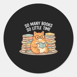 So Many Books Little Time Cat With Coffee  Classic Round Sticker