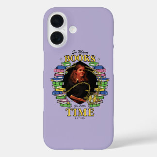 So Many Books, So Little Time iPhone 16 Case