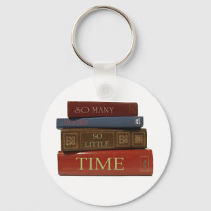 So Many Books So Little Time Keychain