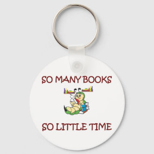 SO MANY BOOKS SO LITTLE TIME KEYCHAIN