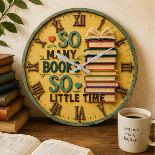 So Many Books So Little Time Reading Lover Gift Large Clock