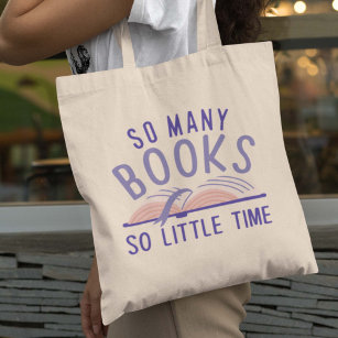 So Many Books So Little Time Tote Bag