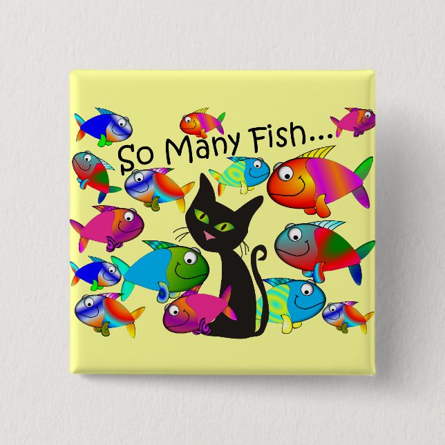 "So Many Fish" Cat Lovers Gifts 2 Inch Square Button (Front)