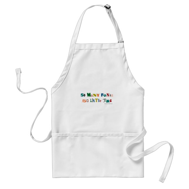 So many Fonts Funny Saying Standard Apron (Front)