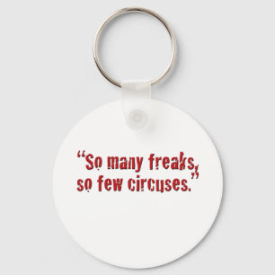 "So many freaks... Keychain