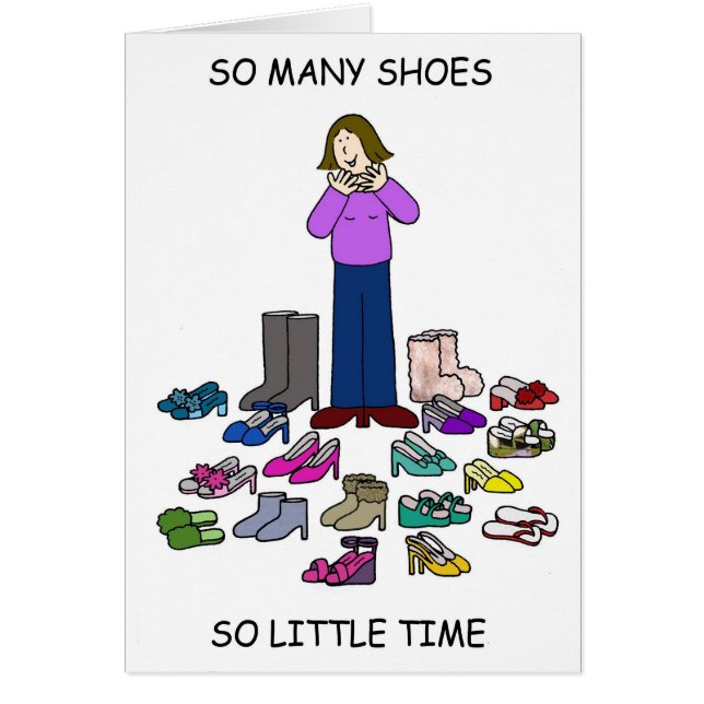 So Many Shoes So Little Time (Front)