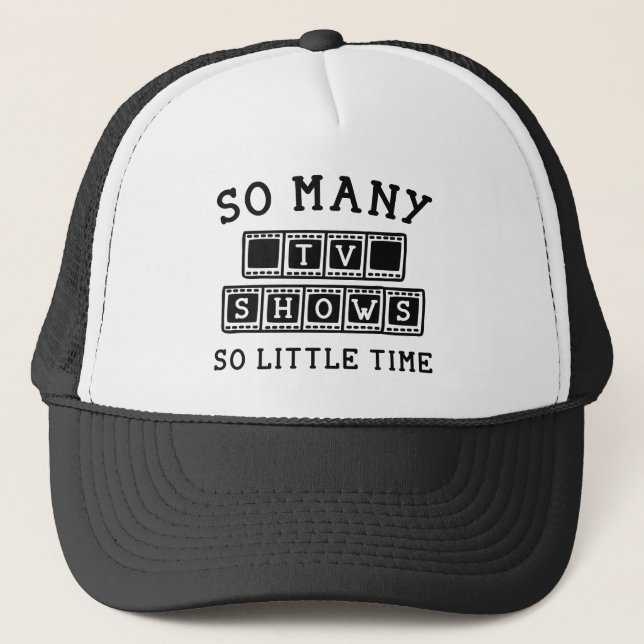 So Many Tv Shows Trucker Hat (Front)