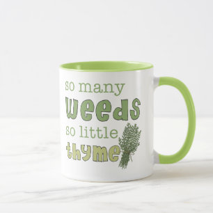 So Many Weeds Funny Gardening Mug