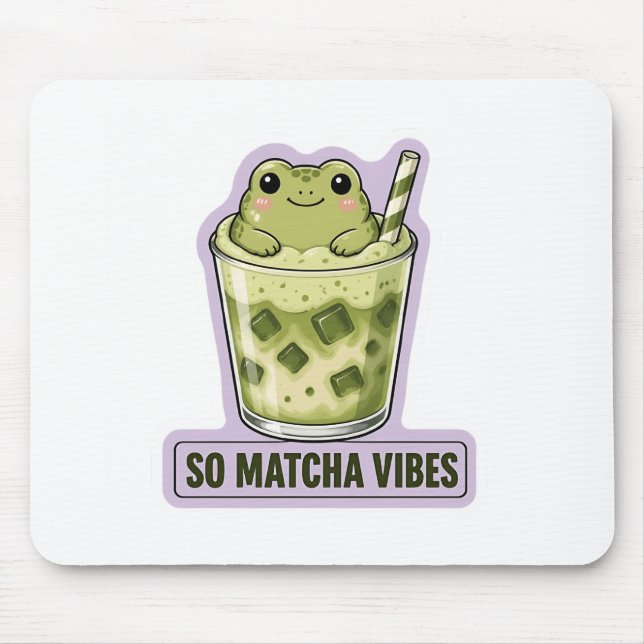 So Matcha Vibes Cute Kawaii Frog Meme Mouse Pad (Front)
