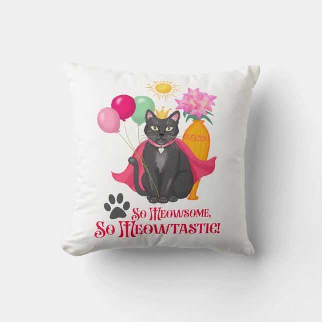 So Meowsome, So Meowtastic! Throw Pillow (Front)