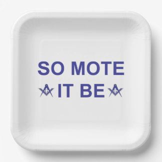 So Mote It Be Paper Plate