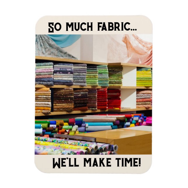 So much Fabric Magnet (Vertical)
