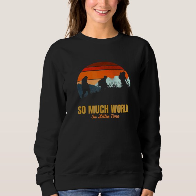 So Much World So Little Time Adventure Hiking Tee  (Front)