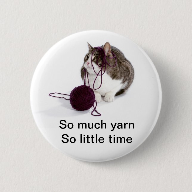 So much yarn so little time 2 inch round button (Front)