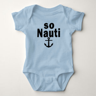 So Nauti - Funny Boating Baby Bodysuit