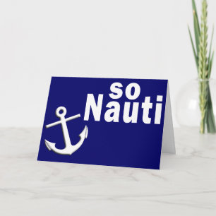 So Nauti - Funny Boating Card