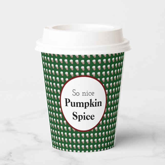 So Nice Pumpkin Spice (green background) Paper Cups (Back)