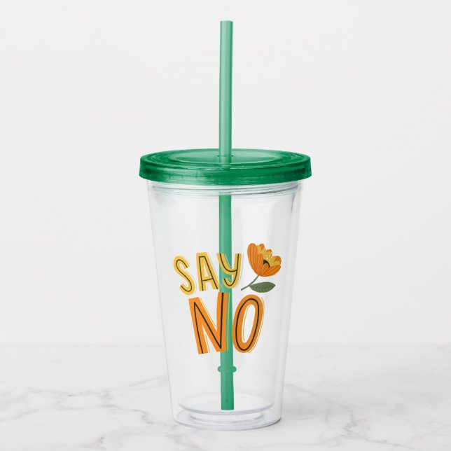 So No Acrylic Tumbler (Front)