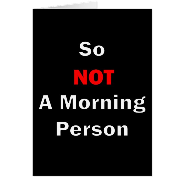 So Not A Morning Person White (Front)