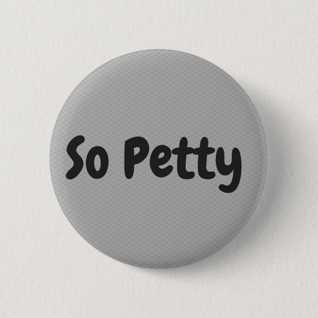 So Petty 2 Inch Round Button (Front)