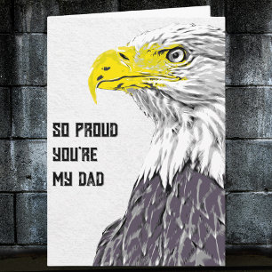 So Proud You're My Dad (Eagle) Father's Day Card