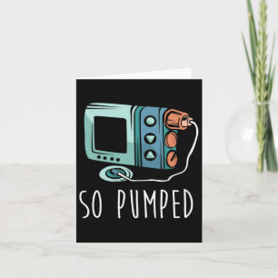 So Pumped Diabetic Life Diabetes Awareness Month I Card