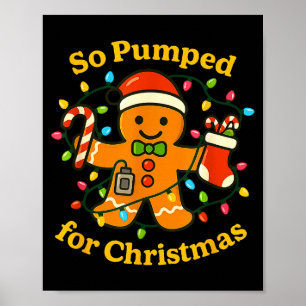So Pumped For Christmas T1d Funny Diabetic Gingerb Poster
