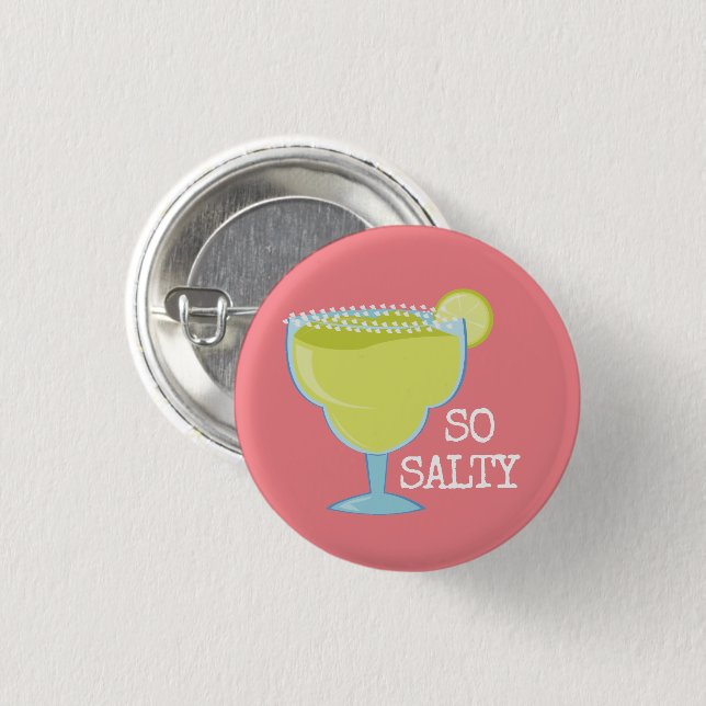 "So Salty" Margarita Glass 1 Inch Round Button (Front & Back)