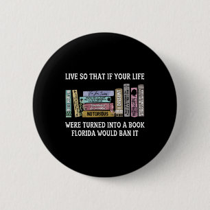 So That If Your Life Were Turned Into A Book  2 Inch Round Button