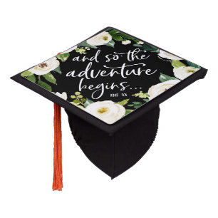 So the adventure begins   Floral Graduation Cap