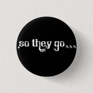 So They Go... Roll button