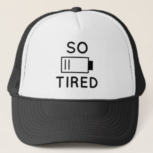 So Tired Trucker Hat