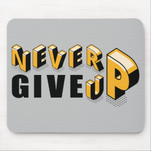 So True, Never Give Up, 3-Dimensional Mouse Pad