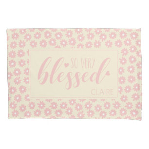 So Very Blessed Girly Pink Daisy Pillowcase