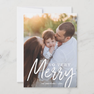 So Very Merry Christmas Handwritten Script Photo Holiday Card