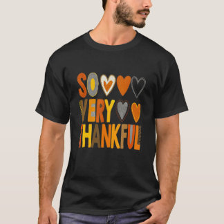 So Very Thankful With Hearts Cute New Thanksgiving T-Shirt