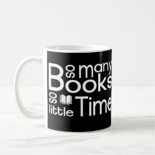 So viele Bücher so wenig Zeit - Bücherwurm Zitat Coffee Mug