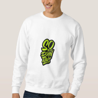 So Were Doin This T-shirts