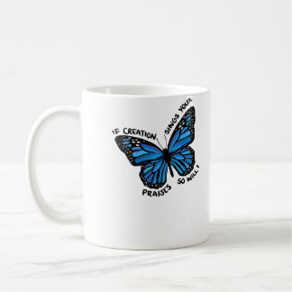 So Will I Coffee Mug