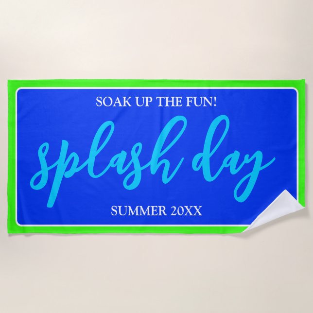 Soak Up the Fun | Summer Pool Vibes | Splash Day Beach Towel (Front)