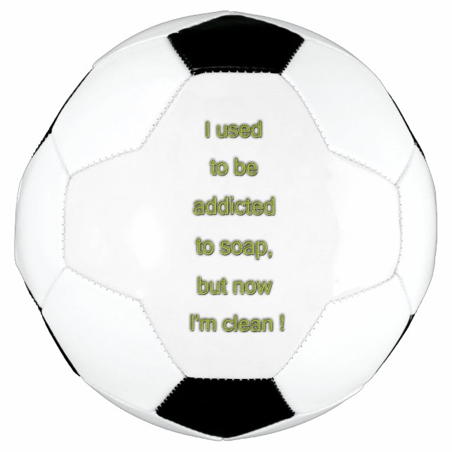 Soap funny text soccer ball (Front)
