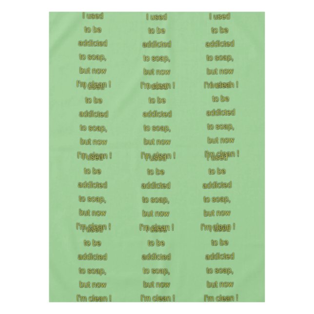 Soap funny text tablecloth (Front)
