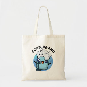 Soap-prano Cute Soprano Soap Pun Tote Bag